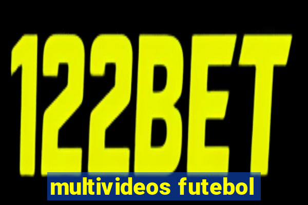 multivideos futebol